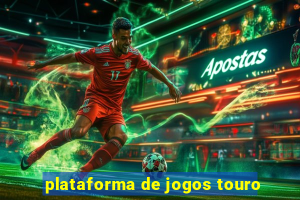 plataforma de jogos touro